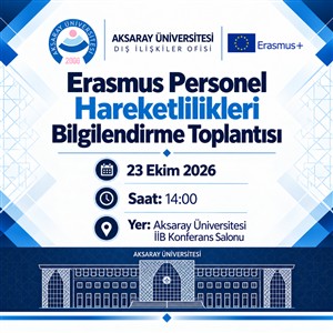 Erasmus Personel Hareketlilikleri Bilgilendirme Toplantısı